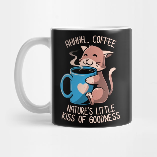 Nature’s Little Kiss of Goodness Funny Coffee Cat by eduely